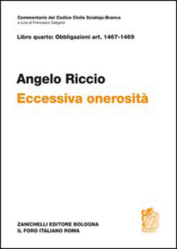 Libro quarto: artt. 1467-1469. Eccessiva onerosità - Librerie.coop Libro quarto: artt. 1467-1469. Eccessiva onerosità - Librerie.coop