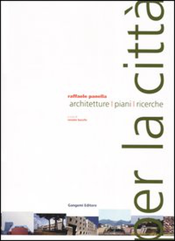 Per la città. Architetture, piani, ricerche - Librerie.coop Per la città. Architetture, piani, ricerche - Librerie.coop