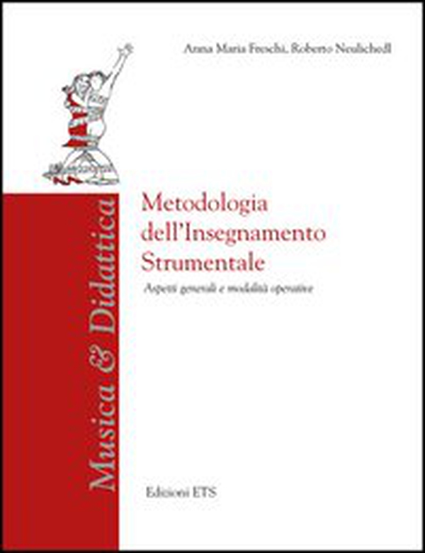 Metodologia dell'insegnamento strumentale. Aspetti generali e modalità operative - Librerie.coop Metodologia dell'insegnamento strumentale. Aspetti generali e modalità operative - Librerie.coop