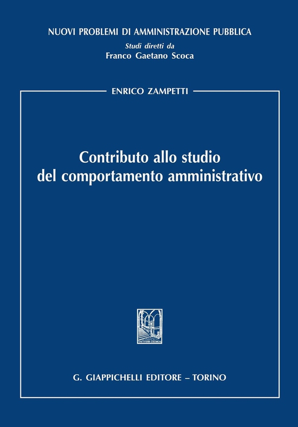 Contributo allo studio del comportamento amministrativo - Librerie.coop Contributo allo studio del comportamento amministrativo - Librerie.coop