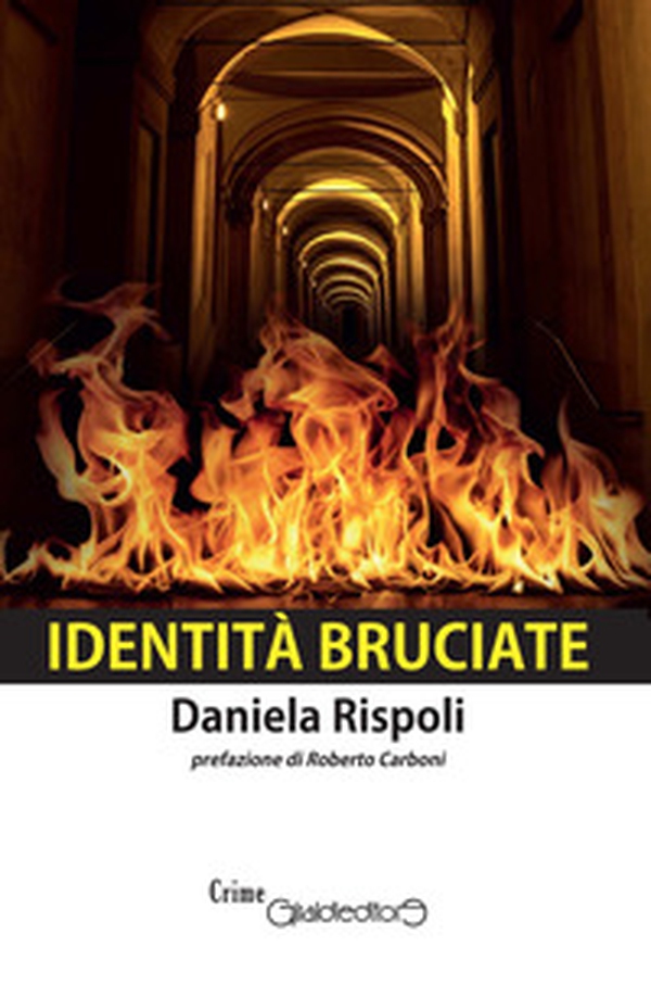 Identità bruciate - Librerie.coop Identità bruciate - Librerie.coop
