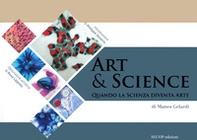 Art & science. Quando la scienza diventa arte - Librerie.coop