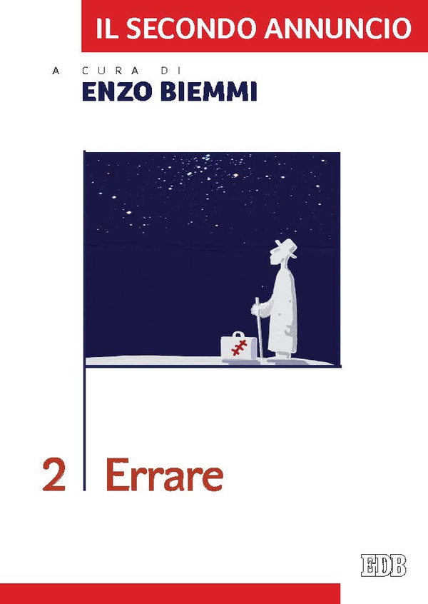 Il secondo annuncio. 2. Errare - Librerie.coop Il secondo annuncio. 2. Errare - Librerie.coop