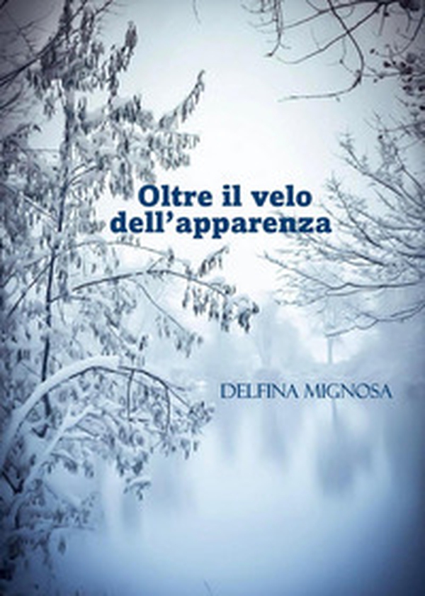Oltre il velo dell'apparenza - Librerie.coop Oltre il velo dell'apparenza - Librerie.coop