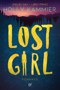 Lost girl. Shelby Day - Librerie.coop