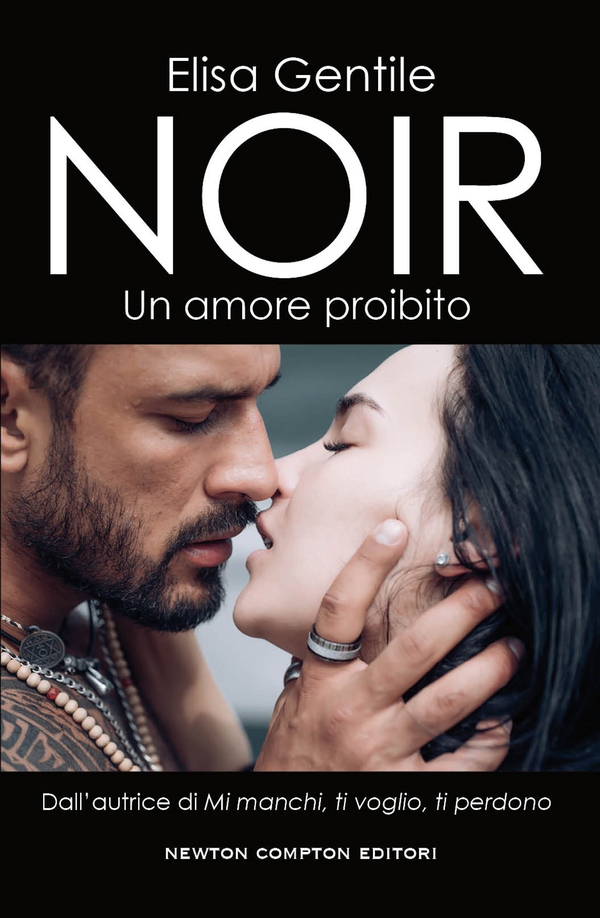 Noir. Un amore proibito - Librerie.coop Noir. Un amore proibito - Librerie.coop