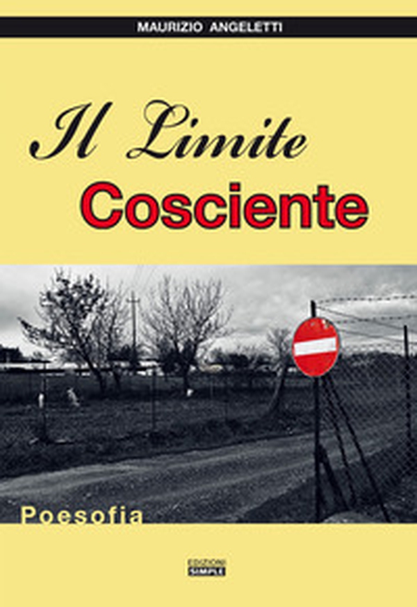 Il limite cosciente. Poesofia - Librerie.coop Il limite cosciente. Poesofia - Librerie.coop