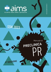 Manuale di preclinica. Concorso Nazionale SSM 2023 - Librerie.coop