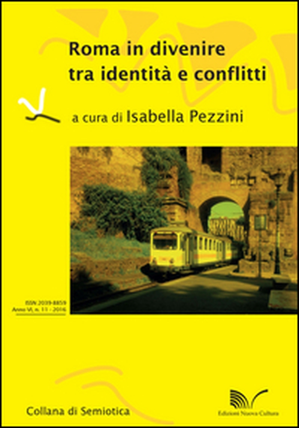 Roma in divenire tra identità e conflitti Pratiche di vita e produzione del senso fra Roma e San Paolo - Librerie.coop Roma in divenire tra identità e conflitti Pratiche di vita e produzione del senso fra Roma e San Paolo - Librerie.coop