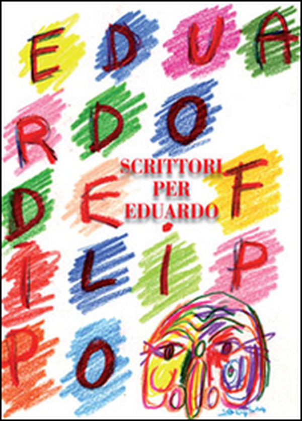 Scrittori per Eduardo - Librerie.coop Scrittori per Eduardo - Librerie.coop