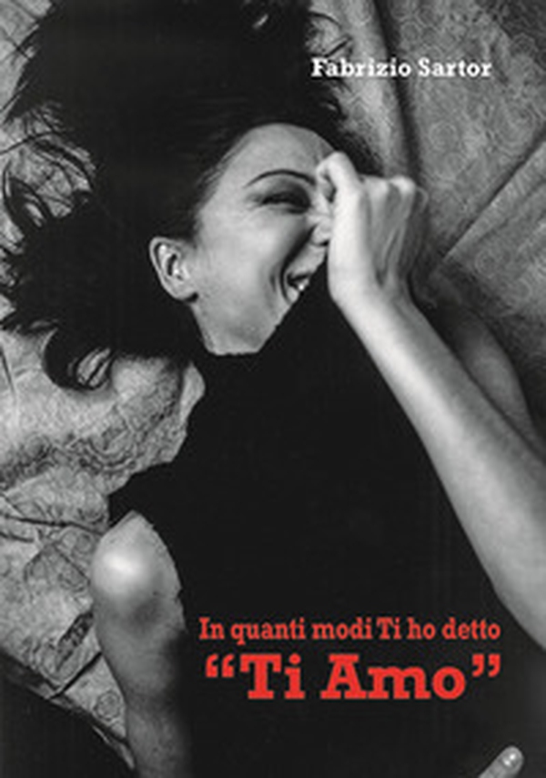 In quanti modi ti ho detto «Ti amo» - Librerie.coop In quanti modi ti ho detto «Ti amo» - Librerie.coop