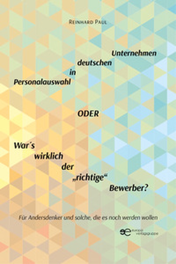 Personalauswahl in deutschen Unternehmen oder War's wirklich der «richtige» Bewerber? - Librerie.coop Personalauswahl in deutschen Unternehmen oder War's wirklich der «richtige» Bewerber? - Librerie.coop