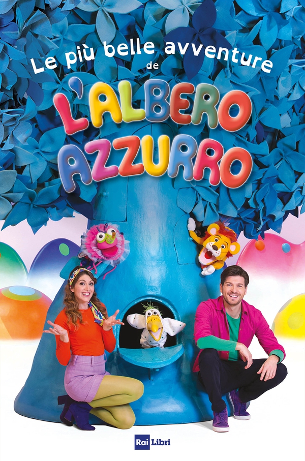 Le più belle avventure de L'ALBERO AZZURRO - Librerie.coop Le più belle avventure de L'ALBERO AZZURRO - Librerie.coop