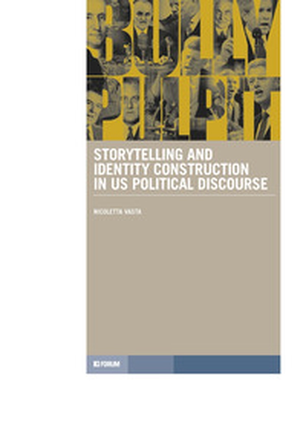 Storytelling and Identity Construction in US Political Discourse - Librerie.coop Storytelling and Identity Construction in US Political Discourse - Librerie.coop