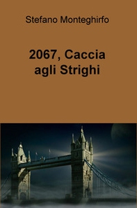 2067, caccia agli Strighi - Librerie.coop