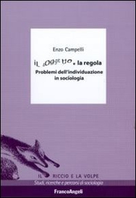 Il soggetto e la regola. Problemi dell'individuazione in sociologia - Librerie.coop