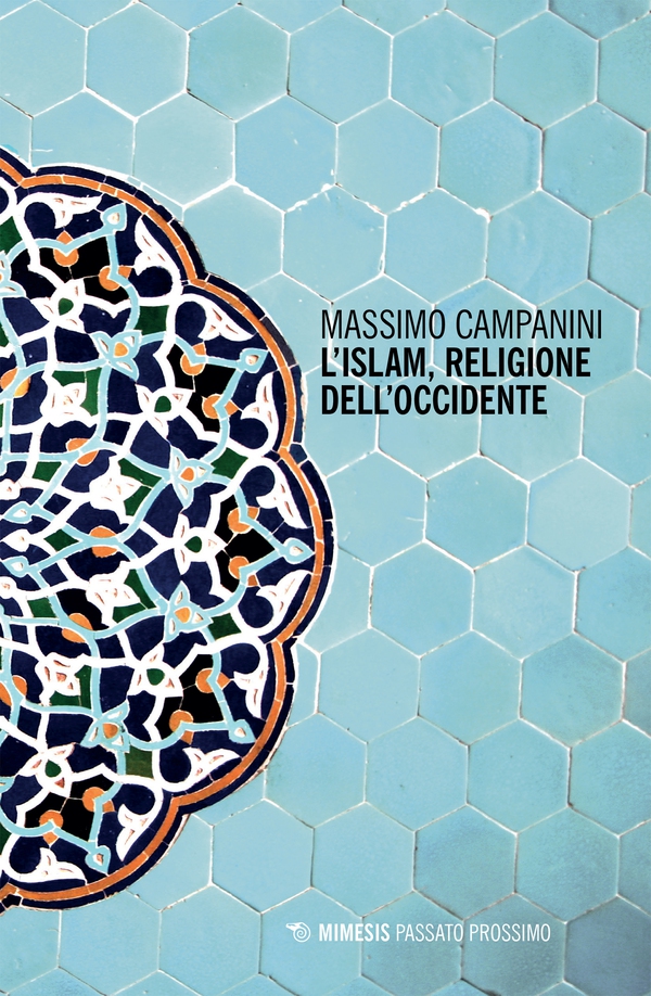 L’Islam, religione dell’occidente - Librerie.coop L’Islam, religione dell’occidente - Librerie.coop