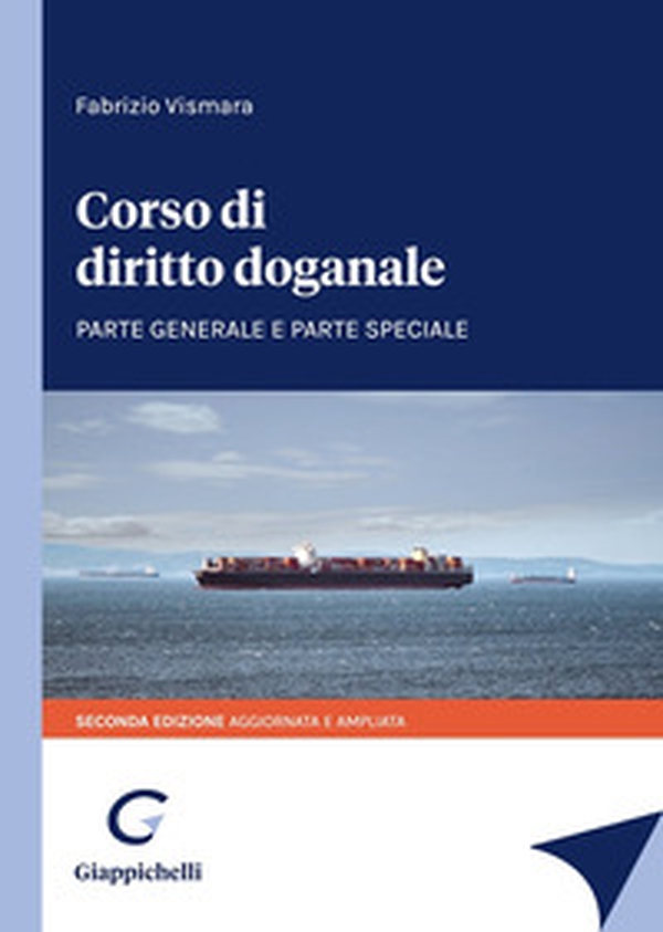 Corso di diritto doganale. Parte generale e parte speciale - Librerie.coop Corso di diritto doganale. Parte generale e parte speciale - Librerie.coop