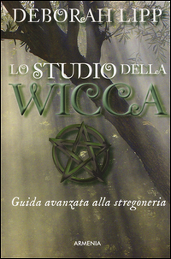 Lo studio della wicca. Guida avanzata alla stregoneria - Librerie.coop Lo studio della wicca. Guida avanzata alla stregoneria - Librerie.coop