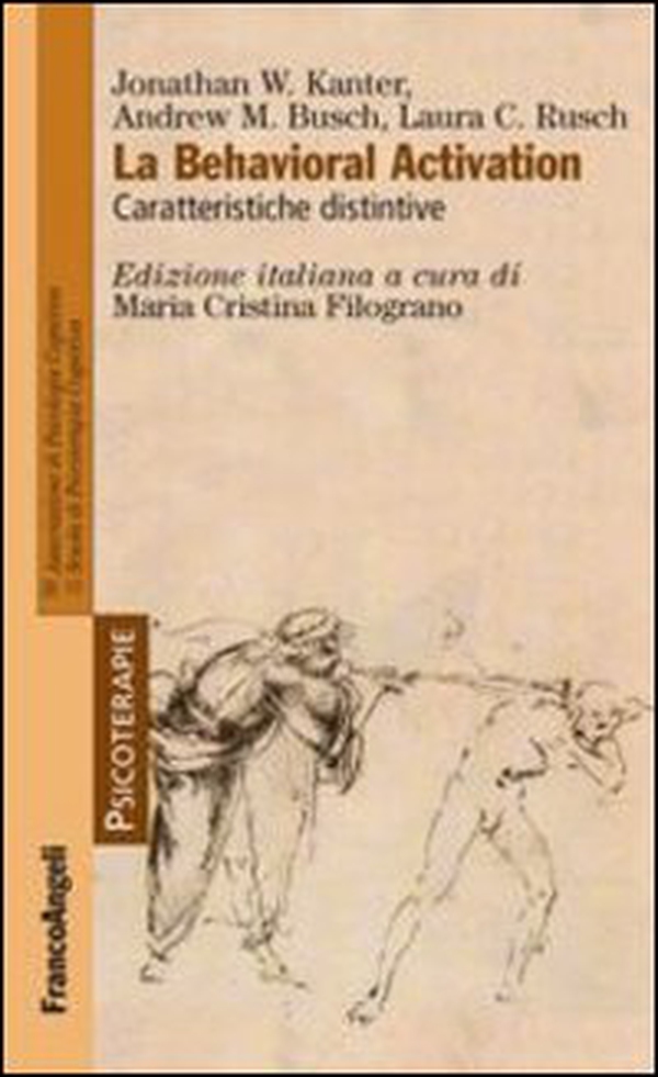 La behavioral activation. Caratteristiche distintive - Librerie.coop La behavioral activation. Caratteristiche distintive - Librerie.coop