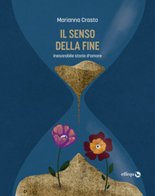 Il senso della fine. Inesorabile storia d'amore - Librerie.coop Il senso della fine. Inesorabile storia d'amore - Librerie.coop