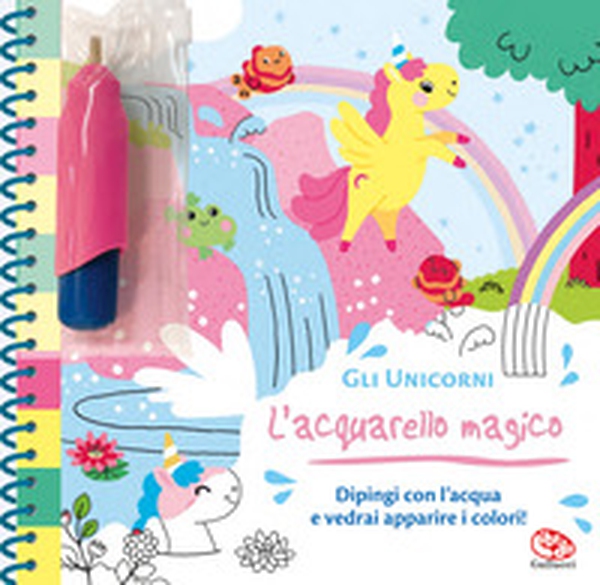 Gli unicorni. L'acquarello magico - Librerie.coop Gli unicorni. L'acquarello magico - Librerie.coop