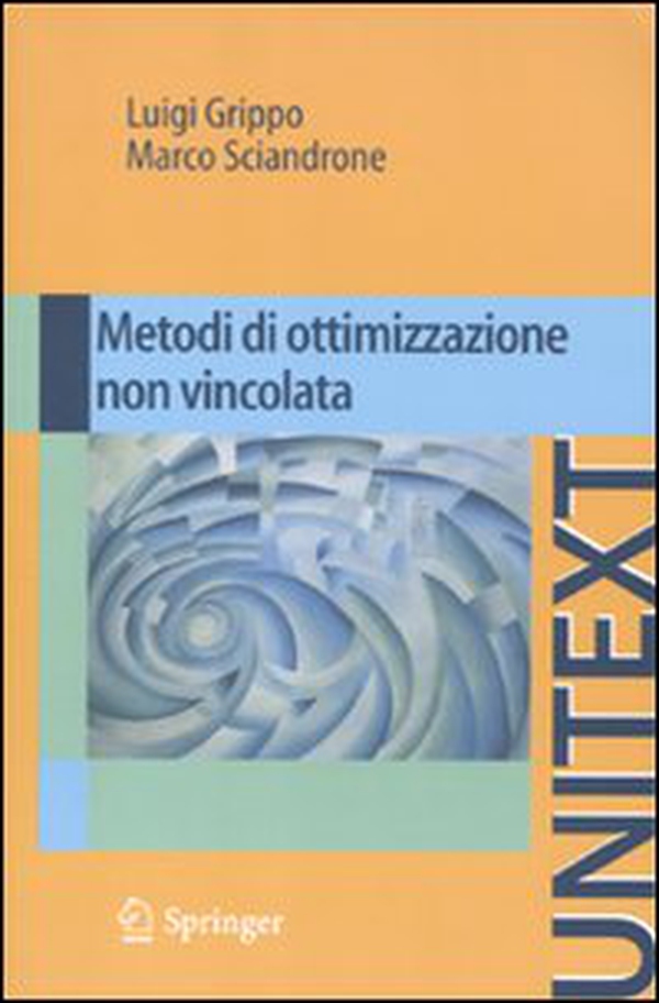 Metodi di ottimizzazione non vincolata - Librerie.coop Metodi di ottimizzazione non vincolata - Librerie.coop