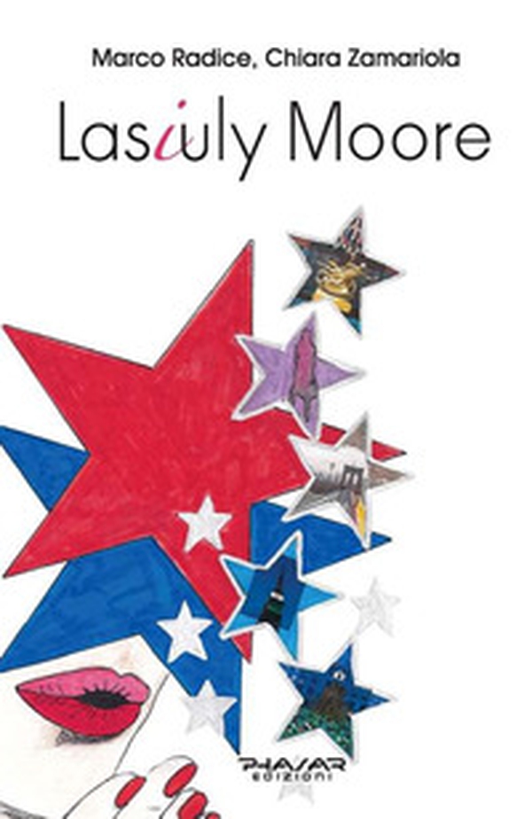 Lasiuly Moore - Librerie.coop Lasiuly Moore - Librerie.coop