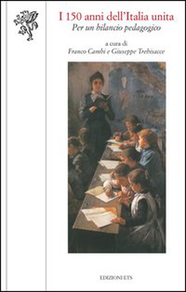 I 150 anni dell'Italia unita: per un bilancio pedagogico - Librerie.coop I 150 anni dell'Italia unita: per un bilancio pedagogico - Librerie.coop