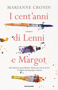 I cent'anni di Lenni e Margot - Librerie.coop