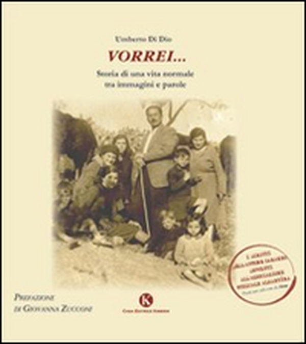 Vorrei... Storia di una vita normale fra immagini e parole - Librerie.coop Vorrei... Storia di una vita normale fra immagini e parole - Librerie.coop