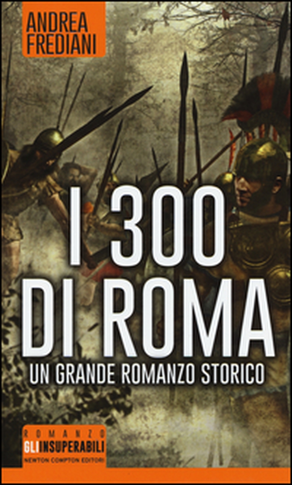 I 300 di Roma - Librerie.coop I 300 di Roma - Librerie.coop