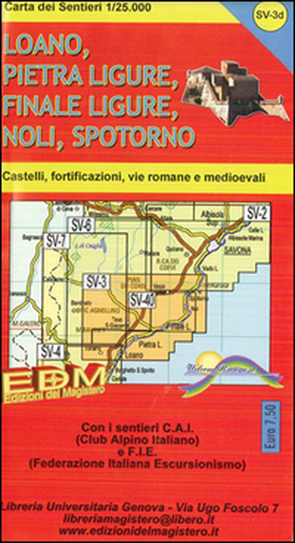 Carta dei sentieri Finale Ligurie, Loano, Pietra Ligure, Noli, Spotorno, Varigotti. Carta dei sentieri 1:25.000 - Librerie.coop Carta dei sentieri Finale Ligurie, Loano, Pietra Ligure, Noli, Spotorno, Varigotti. Carta dei sentieri 1:25.000 - Librerie.coop