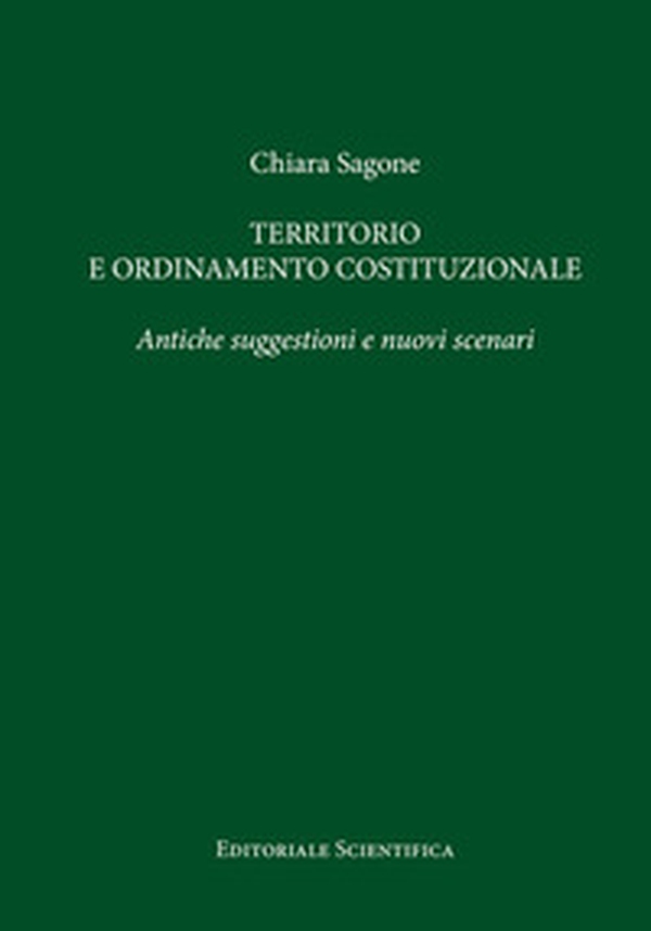 Territorio e ordinamento costituzionale. Antiche suggestioni e nuovi scenari - Librerie.coop Territorio e ordinamento costituzionale. Antiche suggestioni e nuovi scenari - Librerie.coop
