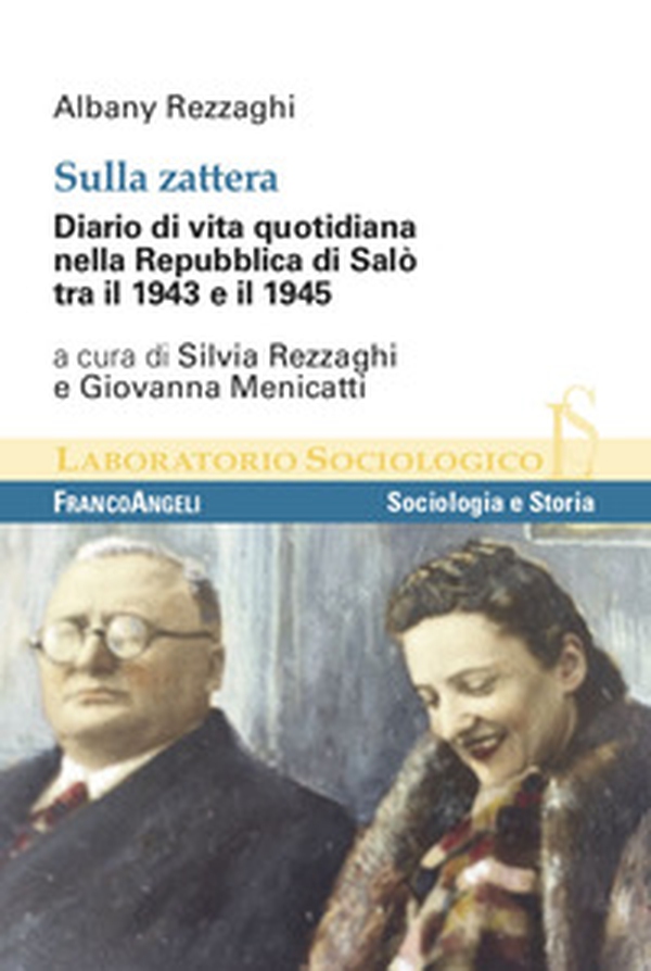 Sulla zattera. Diario di vita quotidiana nella Repubblica di Salò tra il 1943 e il 1945 - Librerie.coop Sulla zattera. Diario di vita quotidiana nella Repubblica di Salò tra il 1943 e il 1945 - Librerie.coop