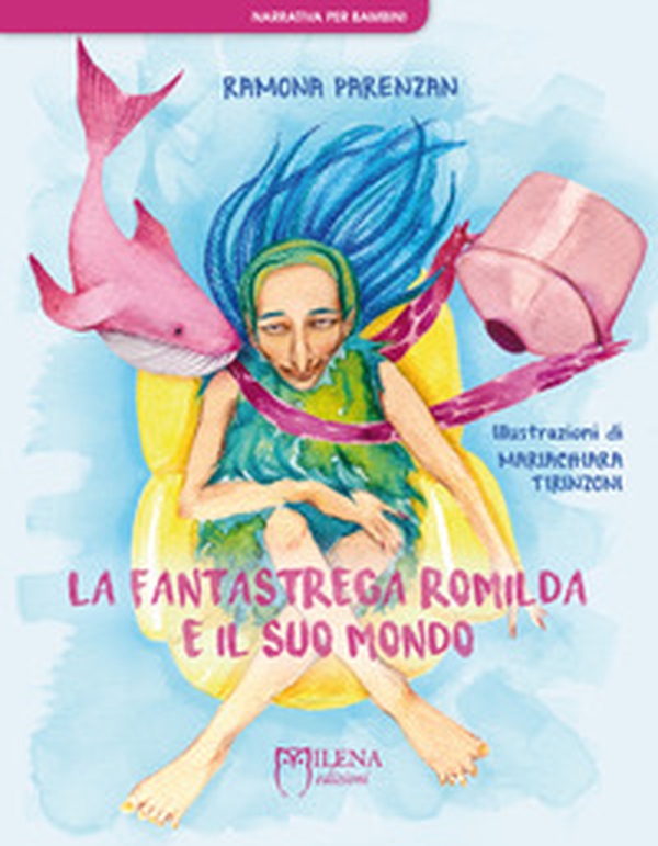 La fantastrega Romilda e il suo mondo - Librerie.coop La fantastrega Romilda e il suo mondo - Librerie.coop