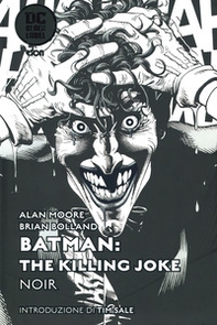 The killing Joke noir. Batman - Librerie.coop