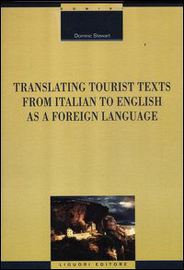 Translating tourist texts from Italian to English as a foreign language - Librerie.coop Translating tourist texts from Italian to English as a foreign language - Librerie.coop