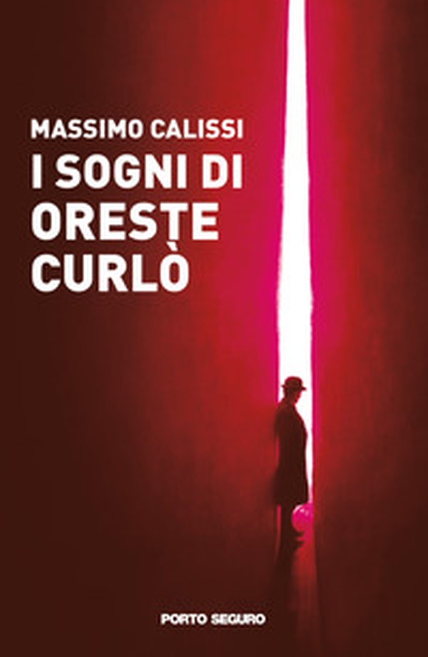 I sogni di Oreste Curlò - Librerie.coop I sogni di Oreste Curlò - Librerie.coop