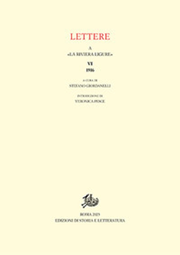 Lettere a «La Riviera Ligure» - Vol. 6 - Librerie.coop Lettere a «La Riviera Ligure» - Vol. 6 - Librerie.coop