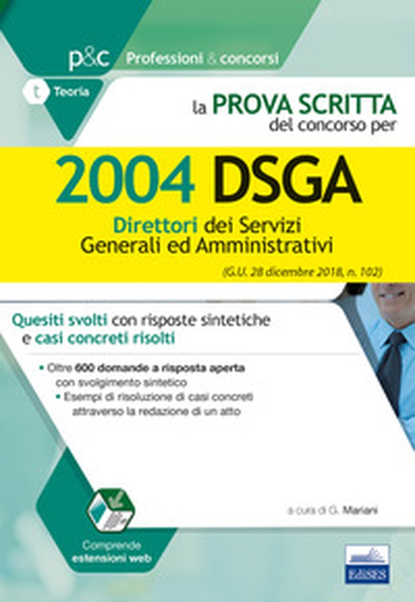 La prova scritta del concorso per 2004 DSGA. Quesiti svolti con risposte sintetiche e casi concreti risolti - Librerie.coop La prova scritta del concorso per 2004 DSGA. Quesiti svolti con risposte sintetiche e casi concreti risolti - Librerie.coop