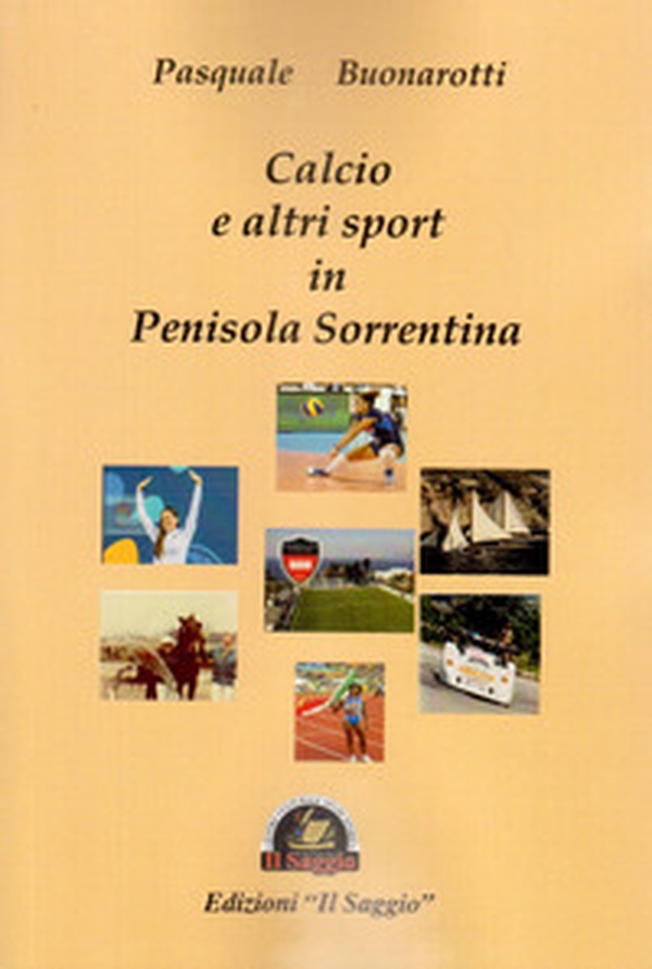 Calcio e altri sport in Penisola Sorrentina - Librerie.coop Calcio e altri sport in Penisola Sorrentina - Librerie.coop
