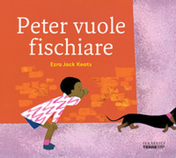 Peter vuole fischiare - Librerie.coop Peter vuole fischiare - Librerie.coop