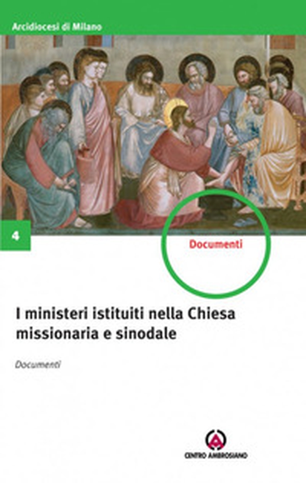 I ministeri istituiti nella Chiesa missionaria e sinodale. Documenti - Librerie.coop I ministeri istituiti nella Chiesa missionaria e sinodale. Documenti - Librerie.coop