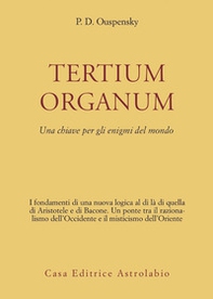 Tertium organum. Una chiave per gli enigmi del mondo - Librerie.coop