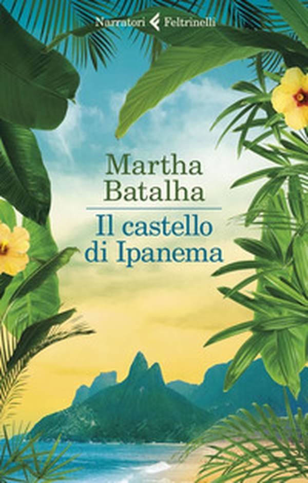 Il castello di Ipanema - Librerie.coop Il castello di Ipanema - Librerie.coop