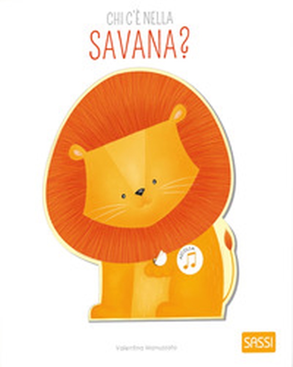 Chi c'è nella savana? Libri sonori - Librerie.coop Chi c'è nella savana? Libri sonori - Librerie.coop