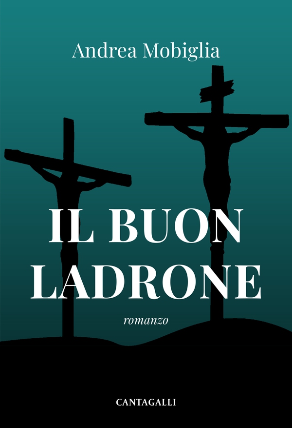 Il buon ladrone - Librerie.coop Il buon ladrone - Librerie.coop