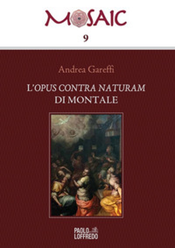 l'Opus contra naturam di Montale - Librerie.coop l'Opus contra naturam di Montale - Librerie.coop