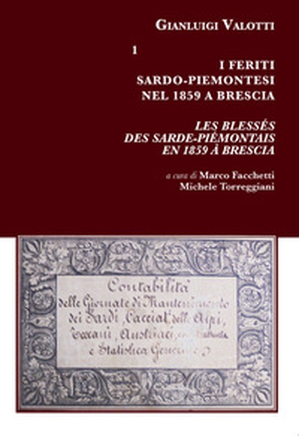 I feriti sardo-piemontesi nel 1859 a Brescia-Les blessés des sarde-piémontais en 1859 à Brescia - Librerie.coop I feriti sardo-piemontesi nel 1859 a Brescia-Les blessés des sarde-piémontais en 1859 à Brescia - Librerie.coop